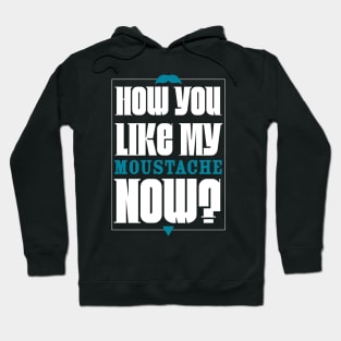 How You Like My Moustache Now? - Wynonna Earp Hoodie